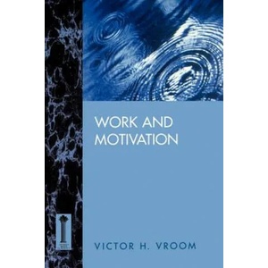 Work & Motivation | Victor H. Vroom (1994)