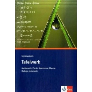 Tafelwerk Mathematik, Physik, Astronomie, Chemie, Biologie, Informatik. Formeln, Daten, Tabellen | Hans-Jerg Dorn, Tilo Fischer, Hans Freudigmann (ISBN: 9783127185133)
