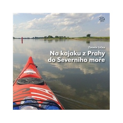 Na kajaku z Prahy do Severního moře
