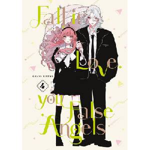 FALL IN LOVE YOU FALSE ANGELS V04 (ISBN: 9798888775783)