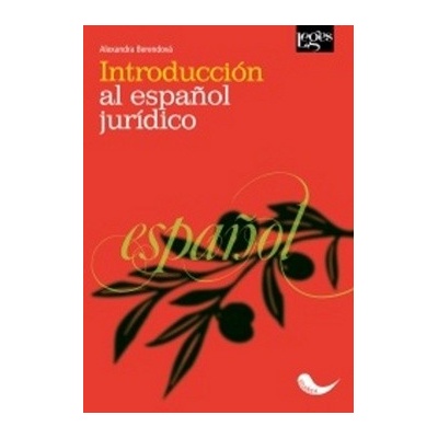Introducción al espaňol jurídico - Alexandra Berendová