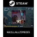 #KILLALLZOMBIES
