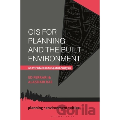 GIS for Planning and the Built Environment - Alasdair Rae, Ed Ferrari