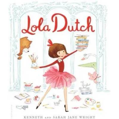 Lola Dutch | Kenneth Wright, Sarah Jane Wright