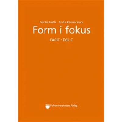 Form i fokus