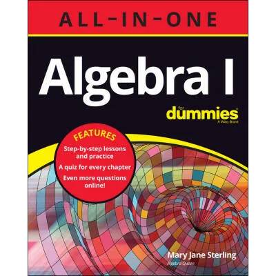 Algebra I All-In-One For Dummies | Mary Jane Sterling