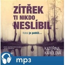 Zítřek ti nikdo neslíbil