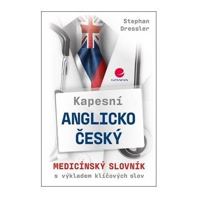 Kapesní anglicko-český medicínský slovník - Stephan Dressler, Lenka Velebová
