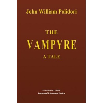 The Vampyre - A Tale | John William Polidori