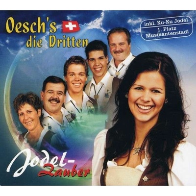 Oesch's Die Dritten - Jodel - Zauber CD