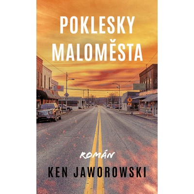 Poklesky maloměsta - Ken Jaworowski