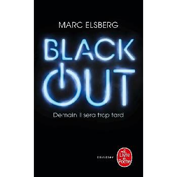 Elsberg Marc - Black-out : Demain il sera trop tard