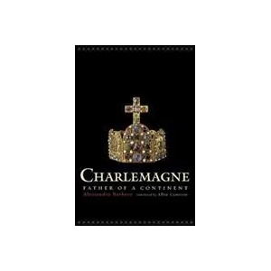 Charlemagne | Alessandro Barbero (ISBN: 9780520297210)