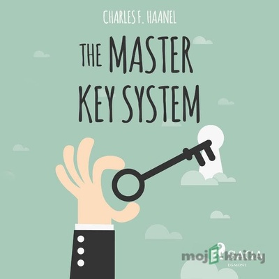 The Master Key System (EN) - Charles F. Haanel