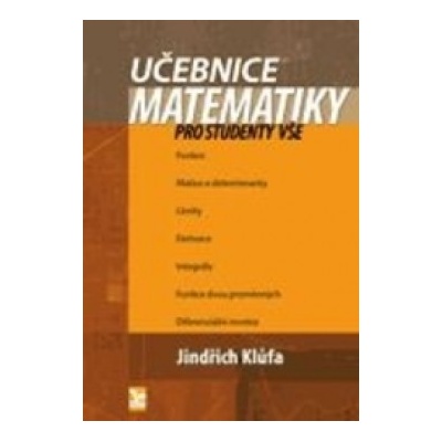 Učebnice matematiky pro studenty VŠE - Jindřich Klůfa