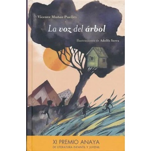 La Voz del Rbol- The Tree's Voice | Vicente Muanoz Puelles, Vicente Munoz Puelles, Adolfo Serra (ISBN: 9788467861372)