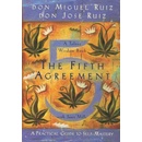 The Fifth Agreement: A Practical Guide to Sel... - Don Miguel Ruiz , Don Jose Rui