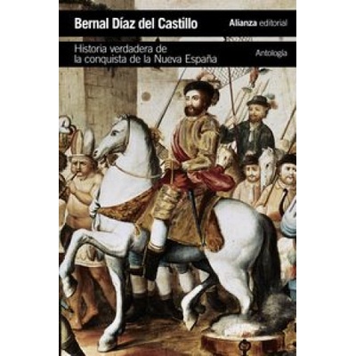 HISTORIA VERDADERA DE LA CONQUISTA DE LA NUEVA ESPAÑA