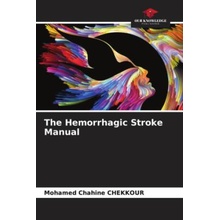 The Hemorrhagic Stroke Manual