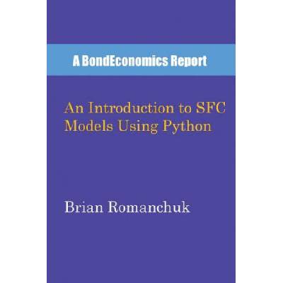 Introduction to SFC Models Using Python (Brian Romanchuk)(Brožovaná)