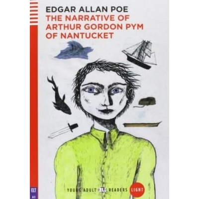 The Narrative of Arthur Gordom Pym - Edgar Allan Poe