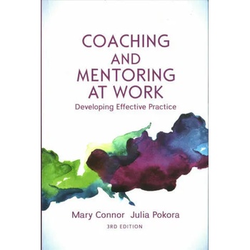 Image 1 of Coaching and Mentoring at Work: Developing Effective Practice | Mary P. Connor, Julia B. Pokora