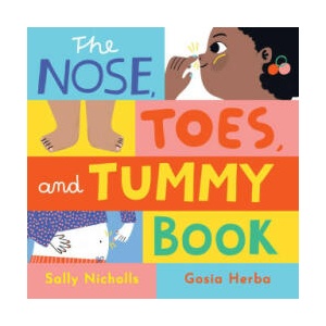 The Nose, Toes, and Tummy Book | Gosia Herba (ISBN: 9781499815412)