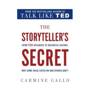 STORYTELLERS SECRET | Carmine Gallo (ISBN: 9781250072238)