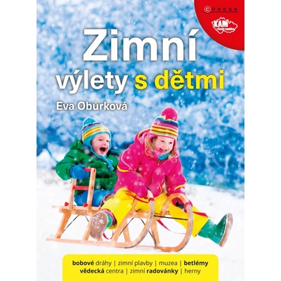 Zimní výlety s dětmi Eva Obůrková