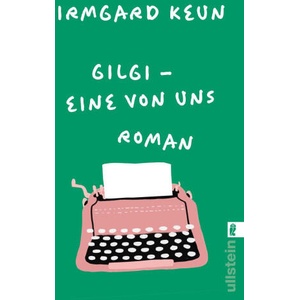 Gilgi - eine von uns (ISBN: 9783548073064)