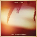 KINGS OF LEON: COME AROUND SUNDOWN LP