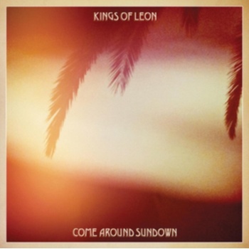 KINGS OF LEON: COME AROUND SUNDOWN LP
