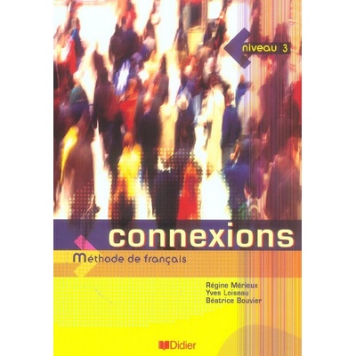 Connexions 3 - Régine Merieux, Yves Loiseau