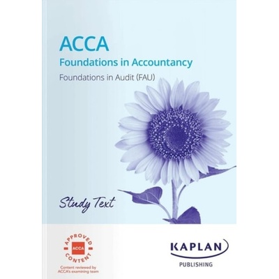 FAU FOUNDATIONS IN AUDIT STUDY TEXT - KAPLAN