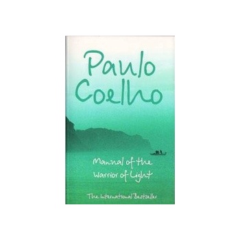 Manual of the Warrior of Light - Paulo Coelho