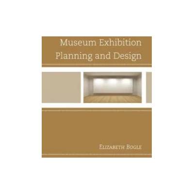 Museum Exhibition Planning and Design | Elizabeth Bogle