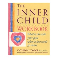 The Inner Child Workbook - C. Taylor