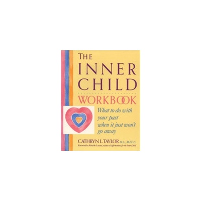 The Inner Child Workbook - C. Taylor