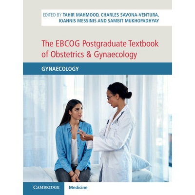 The Ebcog Postgraduate Textbook of Obstetrics & Gynaecology: Volume 2, Gynaecology: Gynaecology Mahmood Tahir