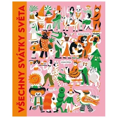 Všechny svátky světa - Joanna Rzyska
