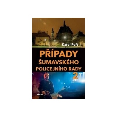 Případy šumavského policejního rady 2 Karel Fořt