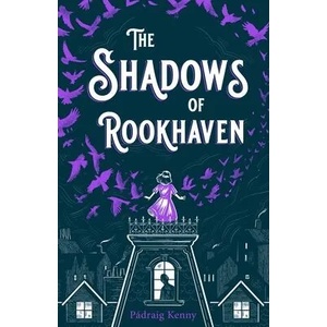 The Shadows of Rookhaven (ISBN: 9781250895240)