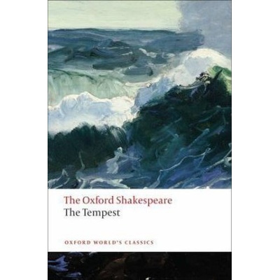 Tempest: The Oxford Shakespeare Shakespeare William