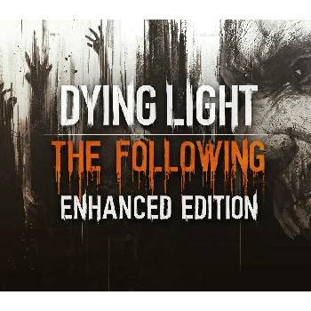 Dying Light (Enhanced Editon)