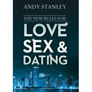 New Rules for Love, Sex, and Dating | Andy Stanley (ISBN: 9780310342199)