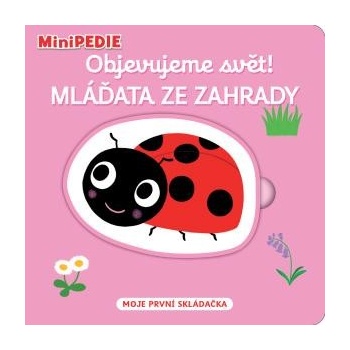 MiniPEDIE Objevujeme svět! Mláďata ze zahrady