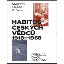 Habitus českých vědců 1918 - 1968 - Martin Franc