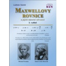 Maxwellovy rovnice a jejich názorné odvození - Ladislav Szántó