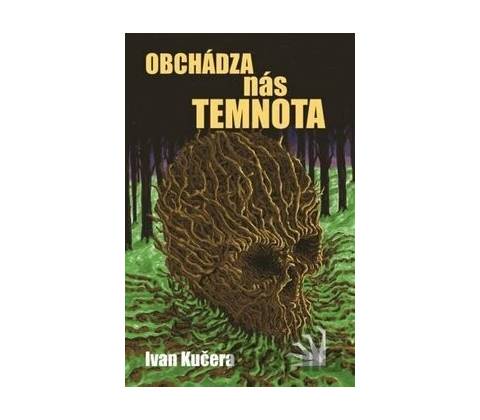 Obchádza nás temnota