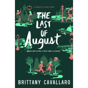The Last of August | Brittany Cavallaro (ISBN: 9780062398949)